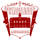 Šentjakobsko gledališče Ljubljana